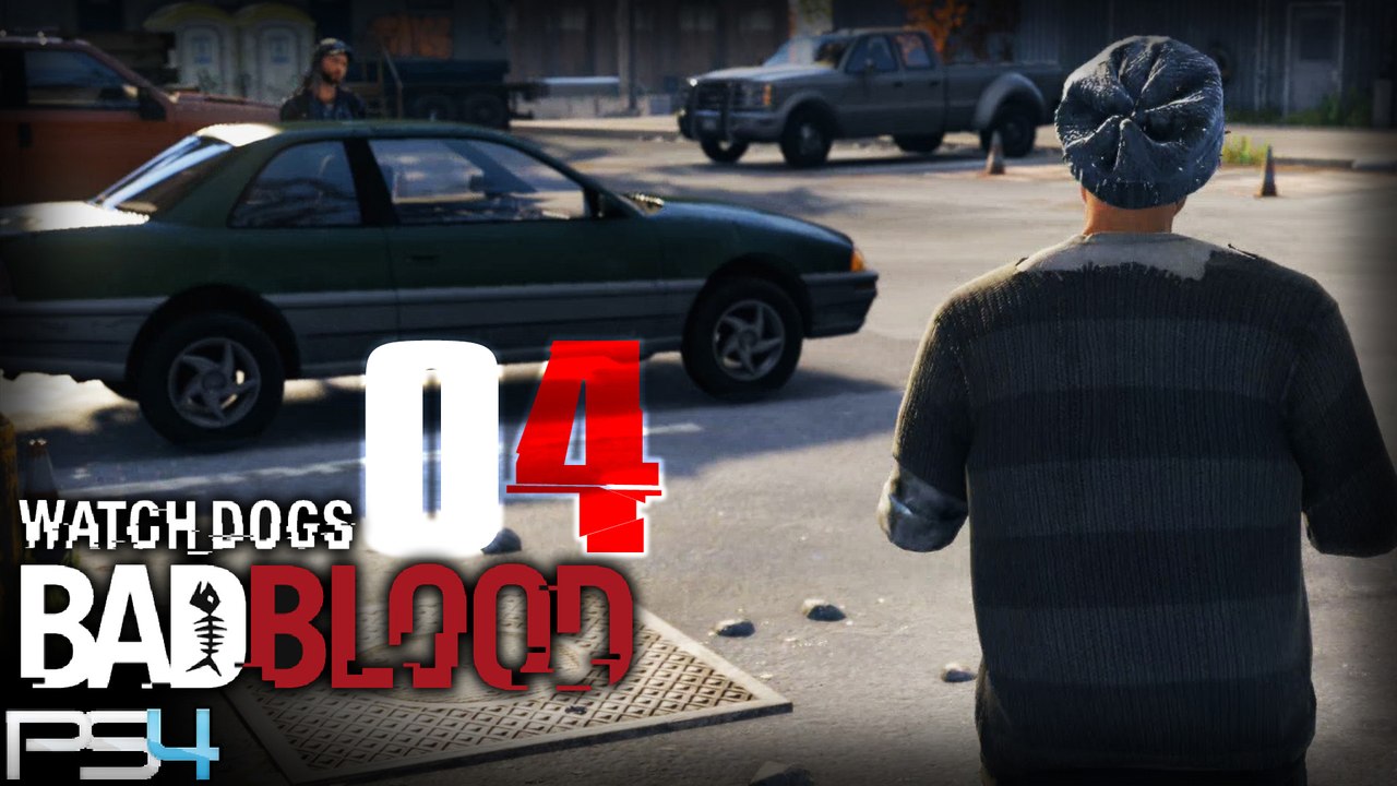 Watch Dogs Bad Blood DLC PS4 - 04 ~ FR ~ LET'S PLAY - L'appat [HD+]