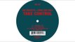 Gui Boratto feat. Come and Hell - Take Control (Original Mix) 'Take Control' EP