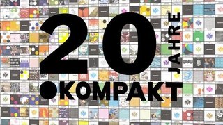 20 Years Of Kompakt - The Pop Documentary
