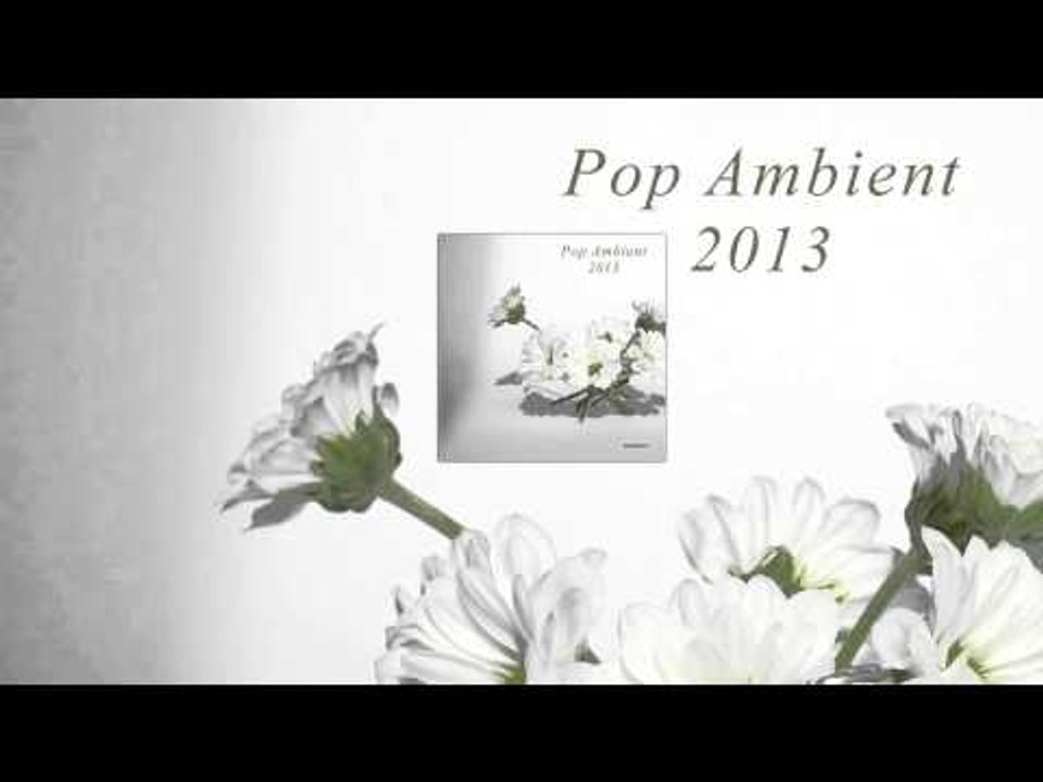 Anton Kubikov - Ambianopolis 'Pop Ambient 2013' Album
