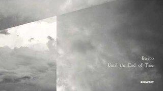 Kaito -  Will To Live 'Until The End Of Time' Album