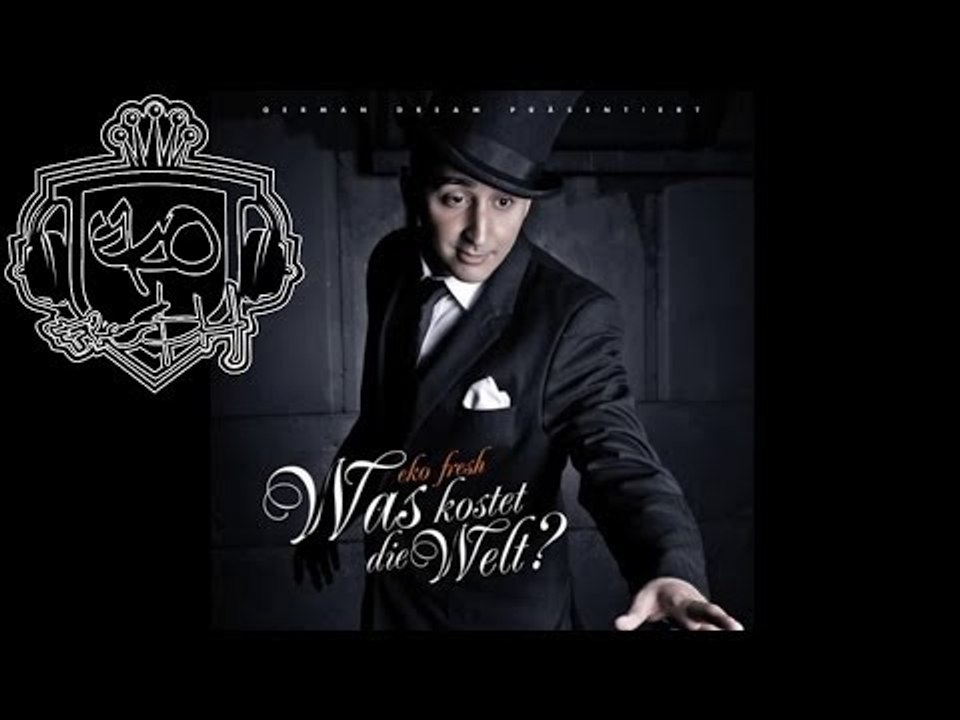 Eko Fresh - Was kostet die Welt - Was kostet die Welt - Album - Track 14
