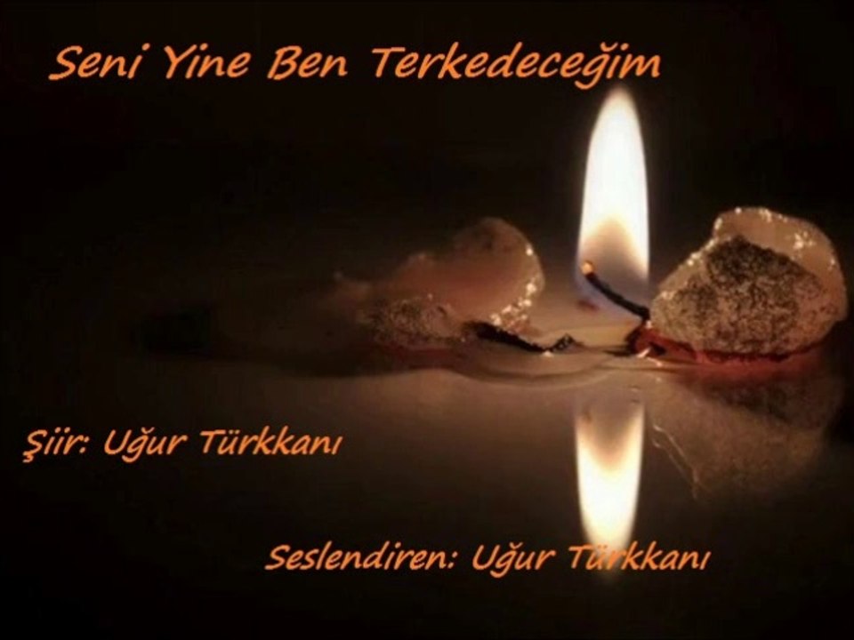 Seni Yine Ben Terkedeceğim _ Uğur Türkkanı