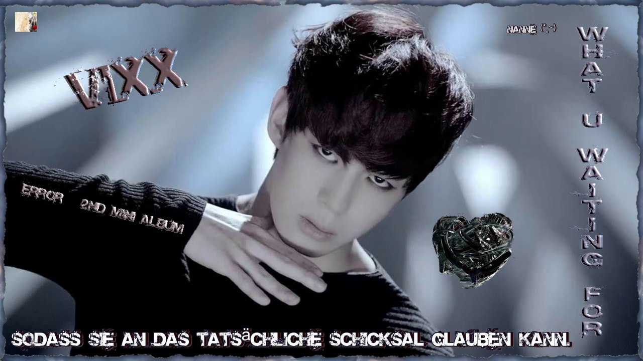 VIXX - What U Waiting For k-pop [german Sub] Error - 2nd Mini Album