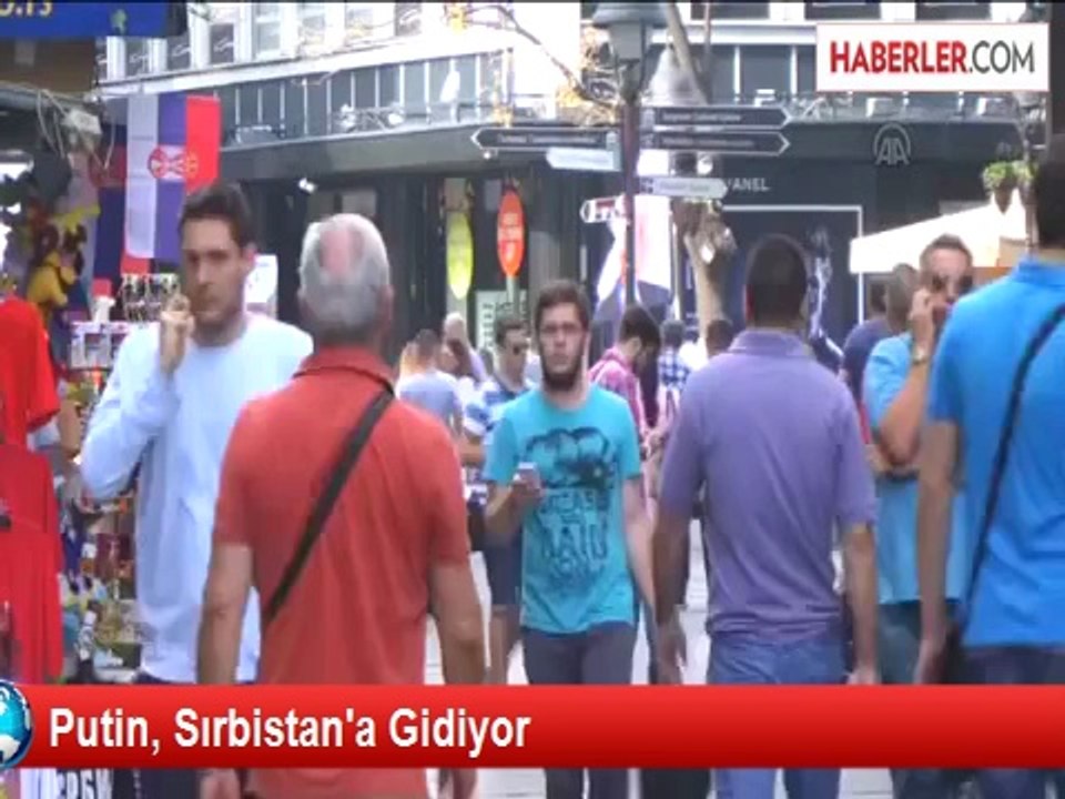 Putin, Sırbistan'a Gidiyor