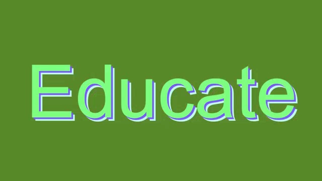 How to Pronounce Educate