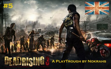 "Dead Rising 3" "PC" - "PlayTrough" by Nokrahs (5)