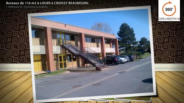 Bureaux de 116 m2 à LOUER à CROISSY BEAUBOURG
