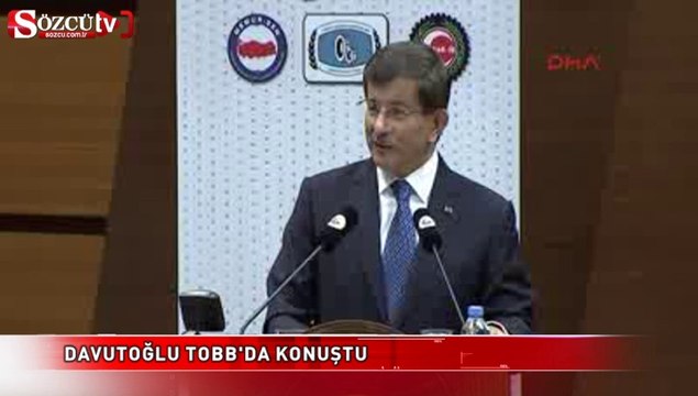 Davutoğlu TOBB'da konuştu