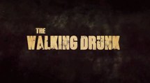 The Walking Drunk