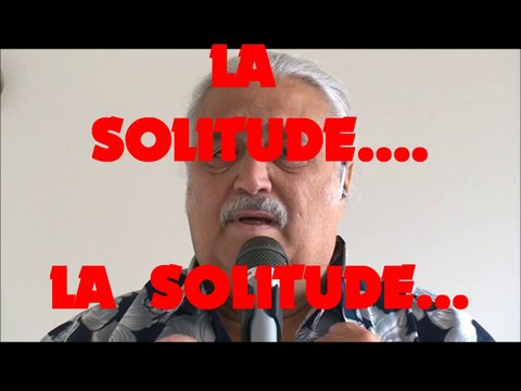 LA SOLITUDE ( Léo Ferré) reprise