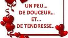 UN PEU DE DOUCEUR.... ET DE TENDRESSE...