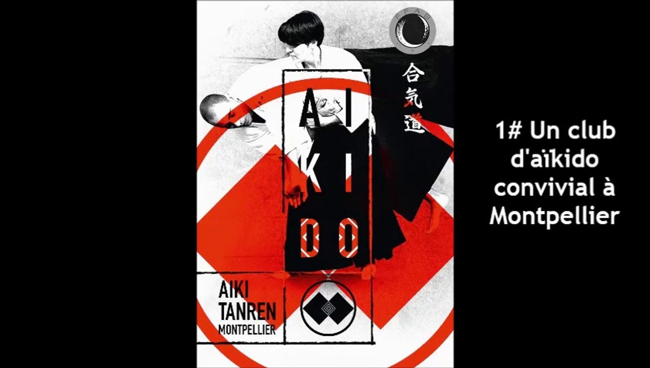1#Convivialité / Club Aïki-Tanren Montpellier