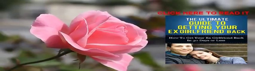 Powerful Approach On How To Get Your Ex Girlfriend Back Fast
