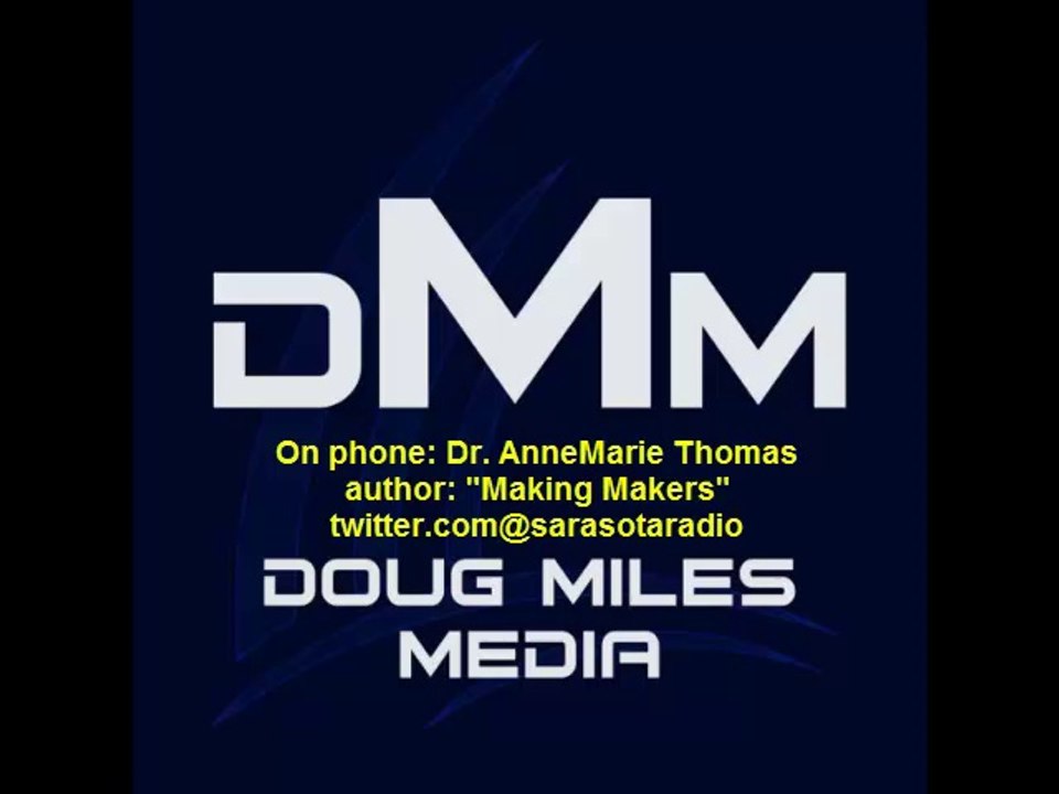 Dr AnneMarie Thomas author "Making Makers" on "Book Talk Radio"