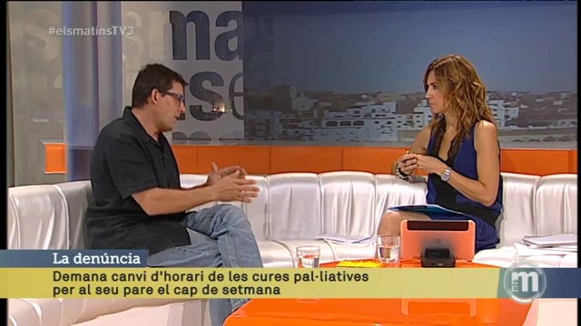 TV3 - Els Matins - Demana que canviïn l'horari de les cures pal.liatives al seu pare el cap de set