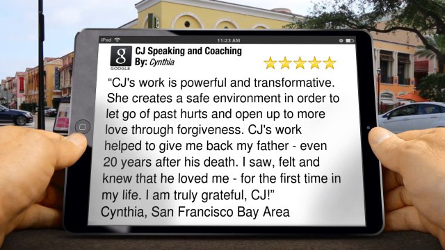 CJ Speaking and Coaching Novato Amazing Five Star Review by Cynthia