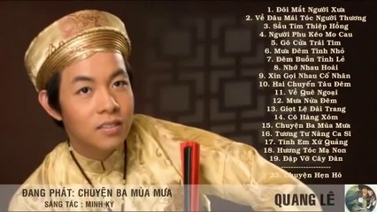 Tuyển Tập Các Ca Khúc Hay Nhất Của Quang Lê