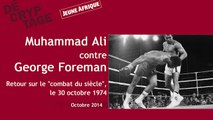 Muhammad Ali contre George Foreman : retour sur le combat du siècle
