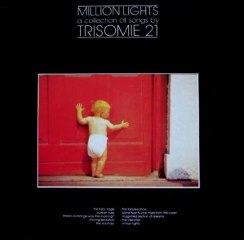 Trisomie 21 - There's a Strange Way This Morning