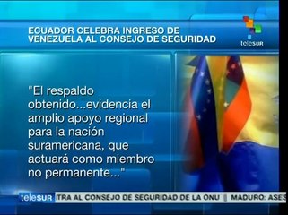 Celebra Ecuador ingreso de Venezuela en Consejo de Seguridad