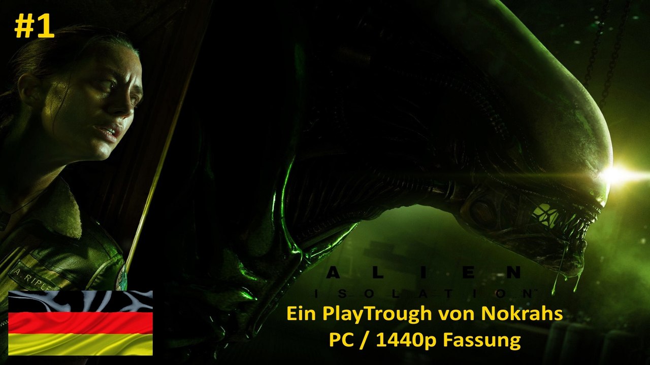 'Alien: Isolation' 'PC' '1440p' Deutsch - 'WalkTrough' (1)