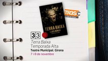 TV3 - 33 recomana - Terra Baixa. Temporada Alta. Teatre Municipal. Girona