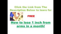 Simple tricks to get rid of arm fat and lose arm fat fast 1 inch in a month