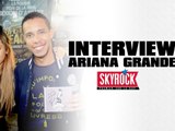 Interview Ariana Grande by M'Rik [Skyrock]