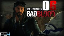 Watch Dogs Bad Blood DLC PS4 - 06 ~ FR ~ LET'S PLAY - Mauvais Traitement [HD ]