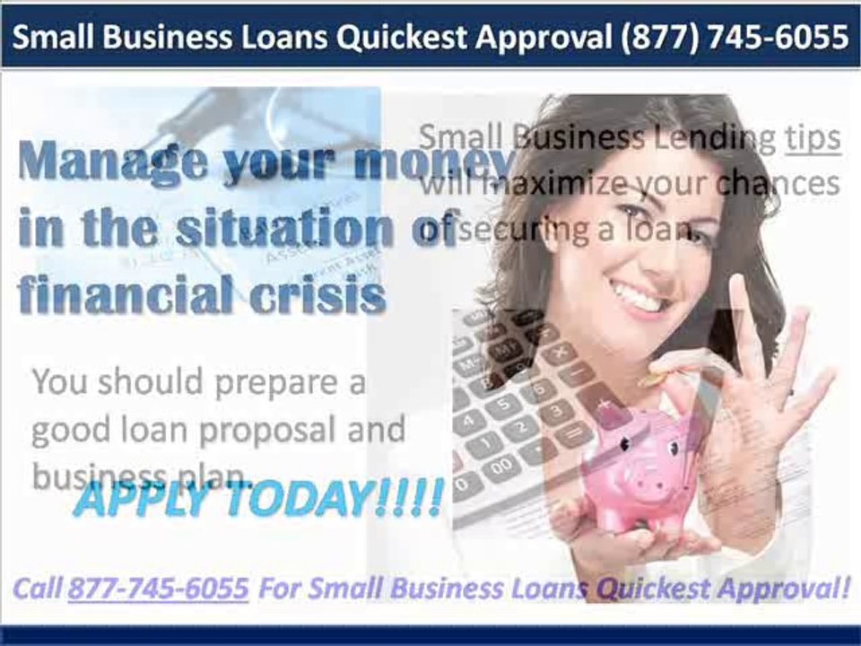 Small Business Loans Quickest Approval (877) 745-6055