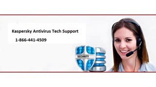 Kaspersky Antivirus Tech Support 1-866-441-4509