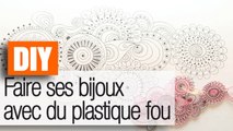 Faire ses bijoux en plastique fou - Tuto déco /DIY