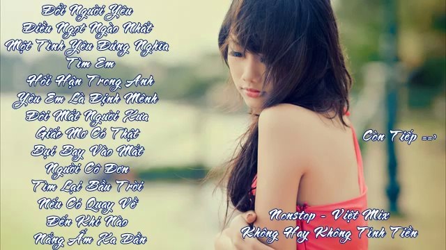 Liên Khúc Nhạc Trẻ Remix Hay Nhất 2014 Nonstop - Việt Mix - Chuỗi Ngày Ngáo Ngơ