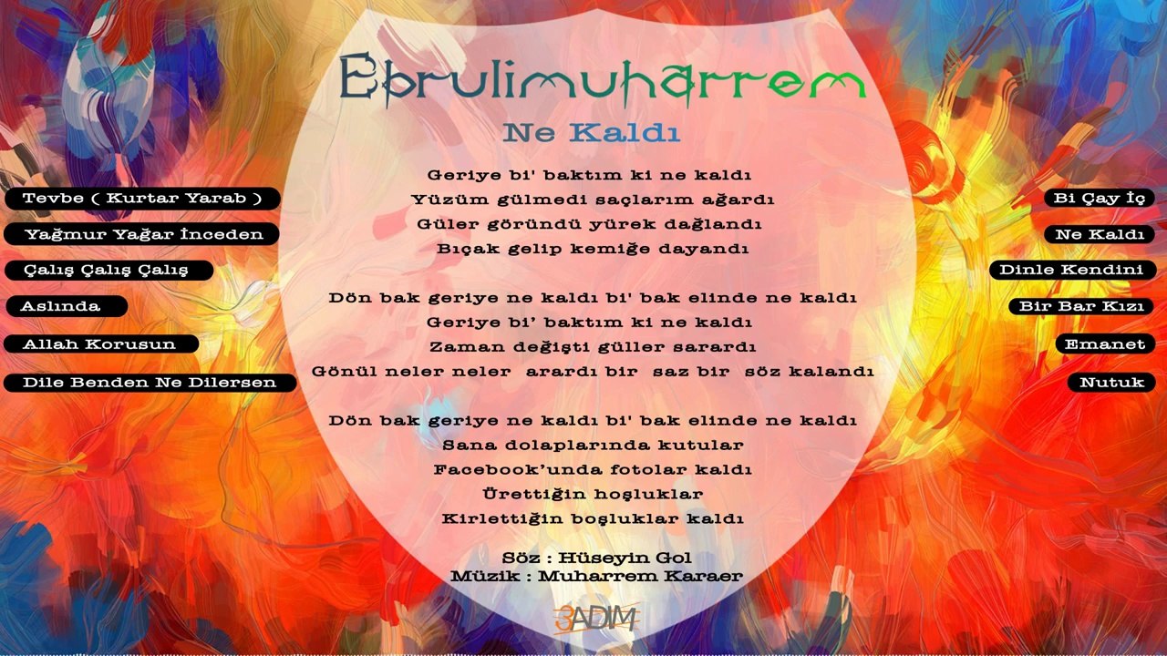 Ebrulimuharrem - Ne Kaldı (Lyric Video)