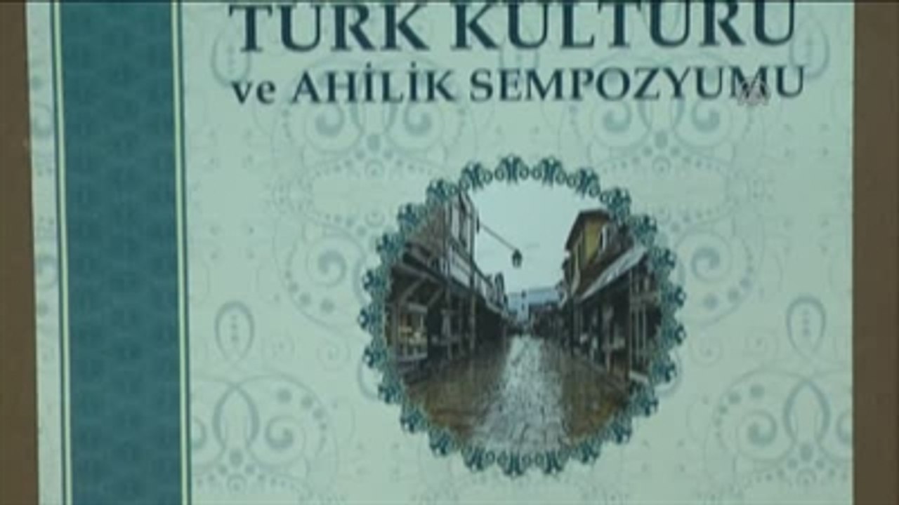 'Balkanlarda Türk Kültürü ve Ahilik" Sempozyumu