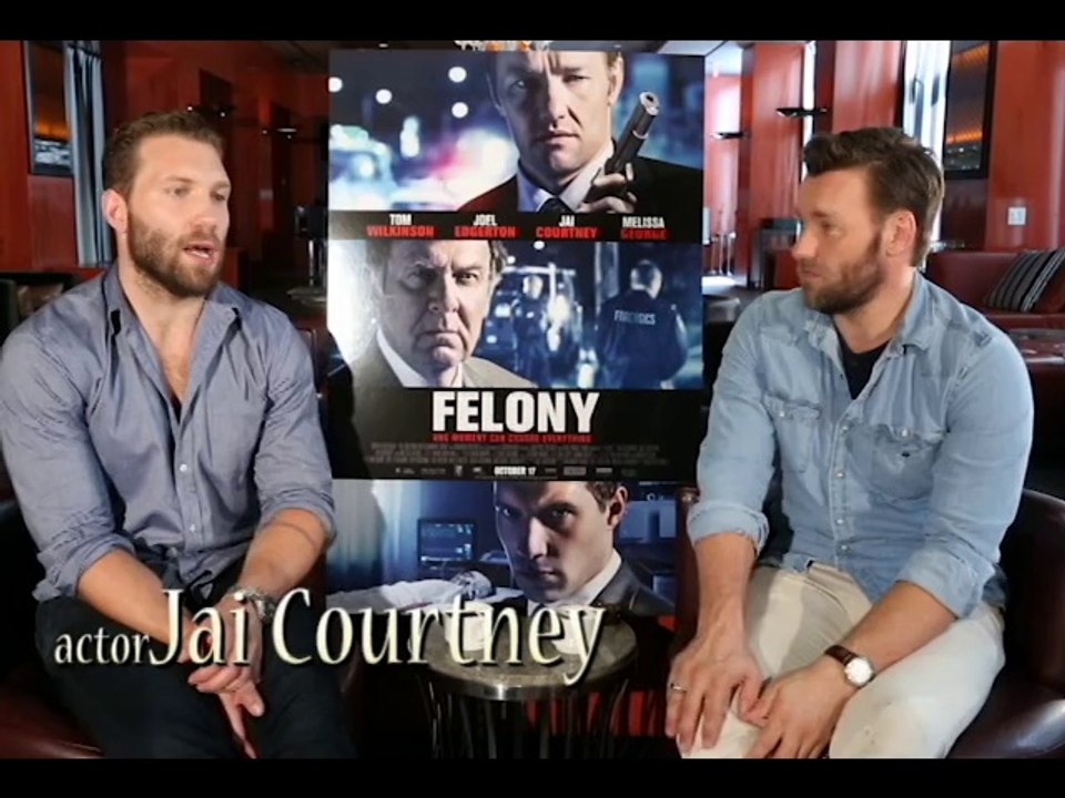 Exclusive Interview Joel Edgerton & Jai Courtney talk FELONY