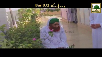 Madani Guldasta - Bar B.Q - Part 01 - Maulana Ilyas Qadri