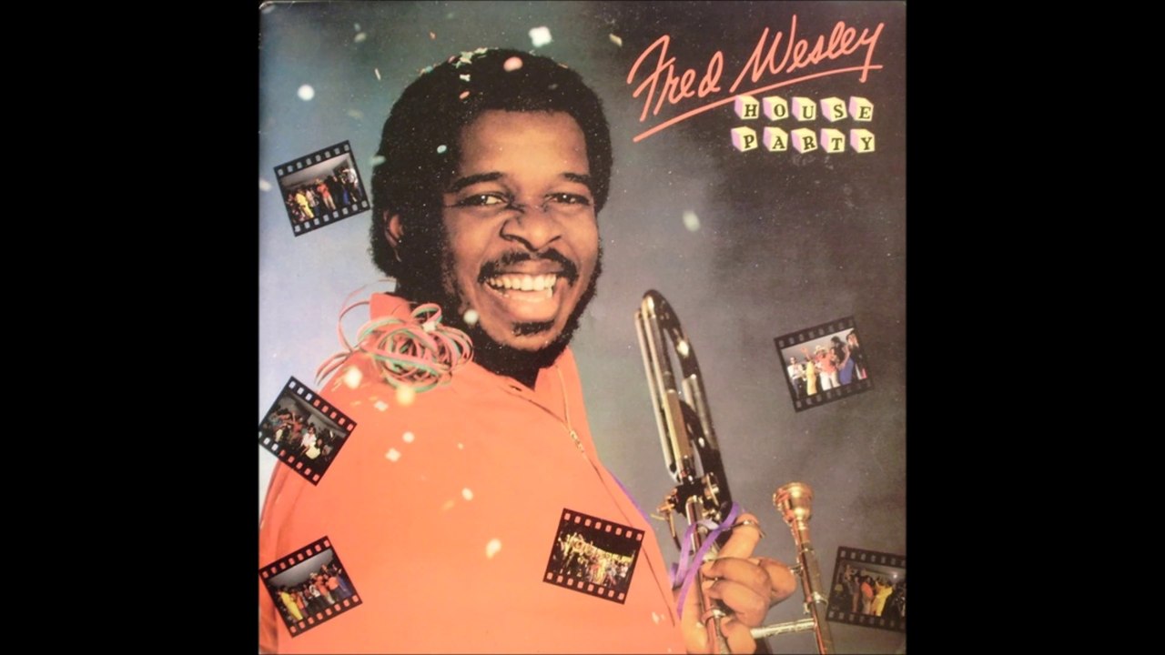 Fred Wesley - House Party (1980)