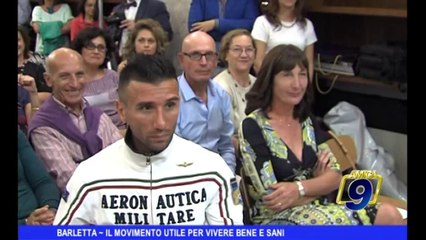 BARLETTA | Il Movimento Utile per vivere bene e sani