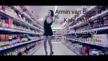 Armin van Buuren vs. Katy Perry - Hot Hystereo (BANZO Mashup)