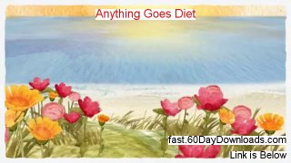 Anything Goes Diet Review (Official 2014 system Review)