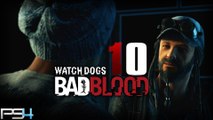 Watch Dogs Bad Blood DLC PS4 - 10 ~ FR ~ LET'S PLAY - La FINAL [HD+]