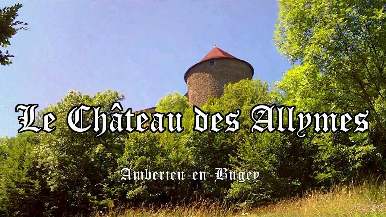 Le Château des Allymes (Ain)