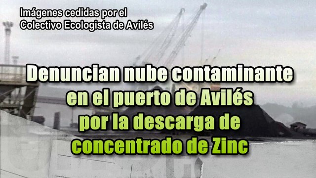 Ecologistas denuncian nube contaminante en puerto Avilés