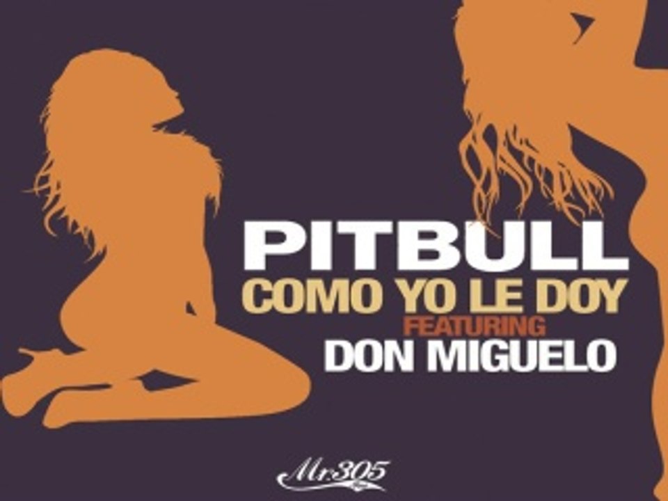 [ DOWNLOAD MP3 ] Pitbull - Como Yo Le Doy (feat. Don Miguelo) [Spanglish Version] [ iTunesRip ]