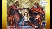 TOTUS TUUS | Beato Paolo VI. Signum Magnum. Il culto a Maria