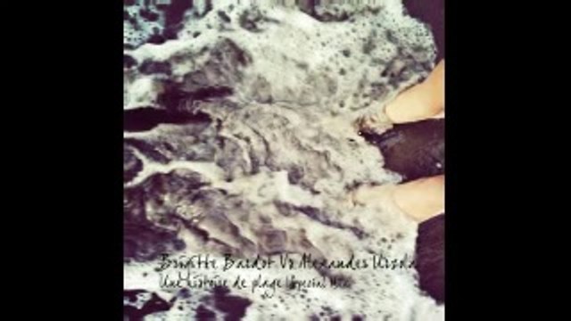 Brigitte bardot - Une histoire de Plage REMIX (Alex. Urzola Remix)