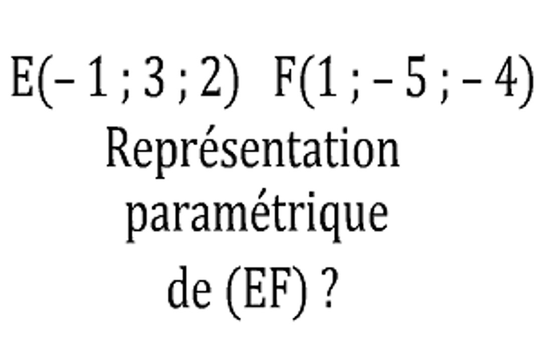Représentation paramétrique d'une droite dans l'espace - Terminale