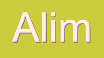 How to Pronounce Alim